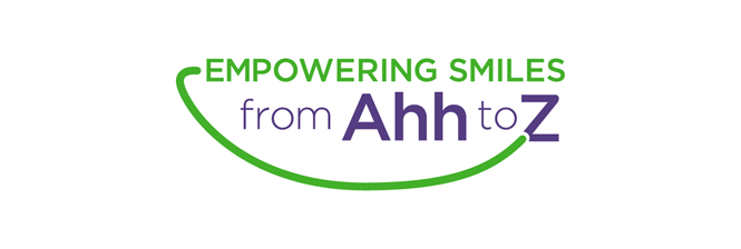 Empowering Smiles from Ahh to Z graphic